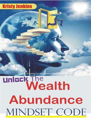 cover image of Unlock the Wealth Abundance Mindset Code